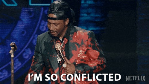 i%27m-so-conflicted-katt-williams.gif